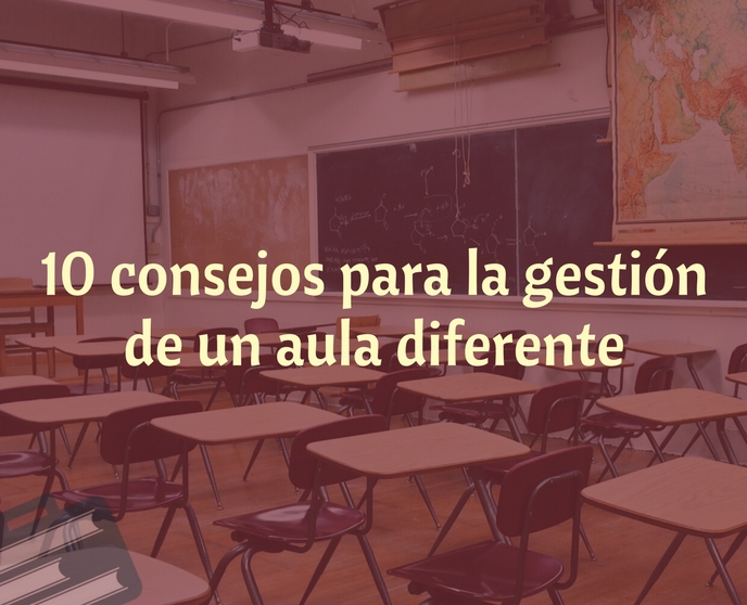 Consejos Para La Gesti N De Un Aula Diferente Ese