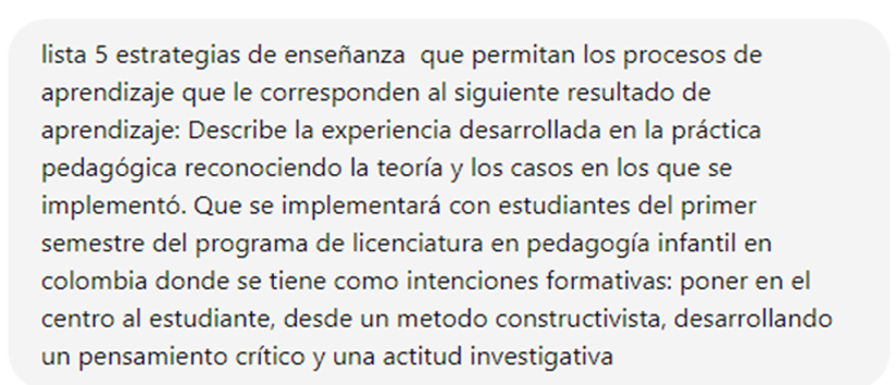 Prompt cantidad de estrategias de enseñanza que se requieren + resultado de aprendizaje + programa y semestre académico + intenciones formativas.